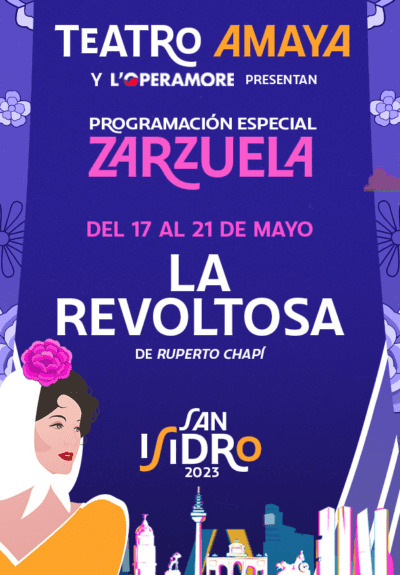 Zarzuela San Isidro 2023: La Revoltosa