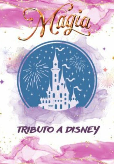Magia, tributo a Disney