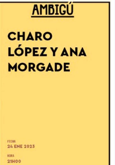 Charo López y Ana Morgade