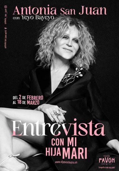 Antonia San Juan: Entrevista con mi hija Mari → Gran Teatro Pavón
