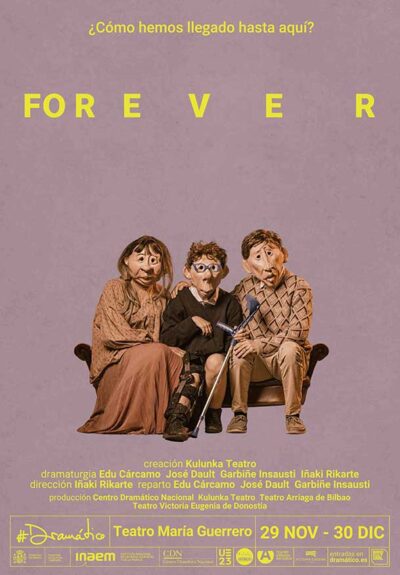 Kulunka Teatro: Forever → Teatro María Guerrero (Centro Dramático Nacional)