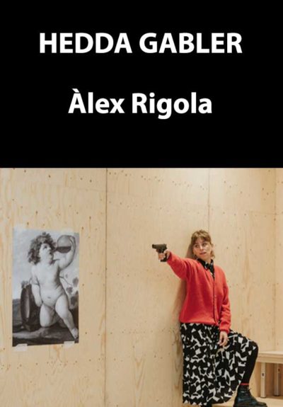 Àlex Rigola: Hedda Gabler