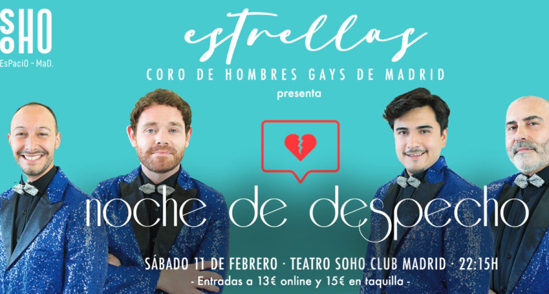 Noche de despecho; estrellas Coro de hombres gays de Madrid
