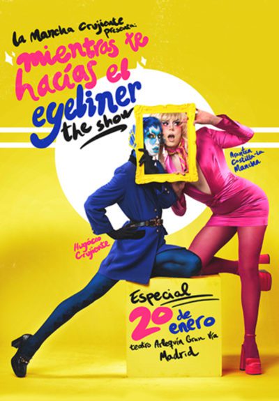 Mientras te hacías el eyeliner: the show