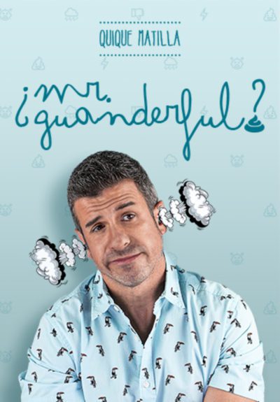 Quique Matilla: ¿Mr. Guanderful?