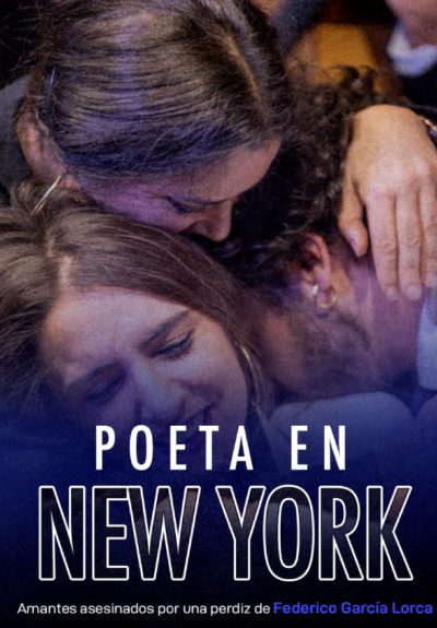 Poeta en New York: Amantes asesinados por una perdiz de Federico García Lorca