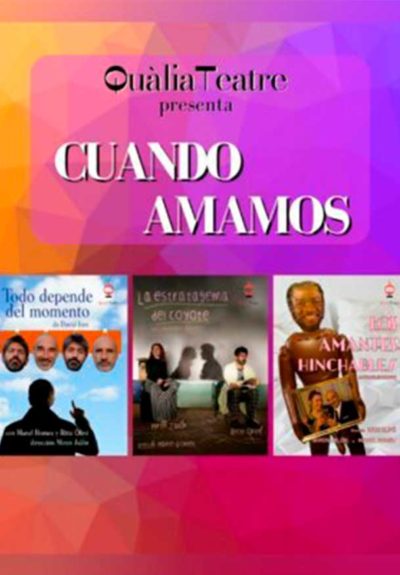Quàlia Teatre: Cuando amamos