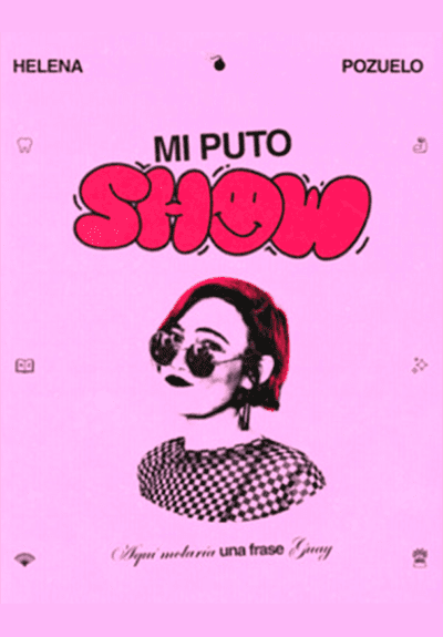 Helena Pozuelo: Mi puto Show