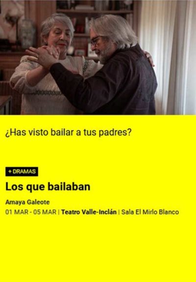Los que bailaban → Teatro Valle-Inclán (Centro Dramático Nacional)