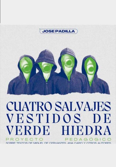 Cuatro salvajes vestidos de verde hiedra