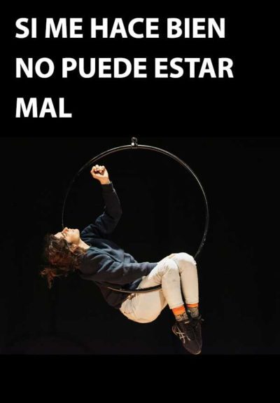 Si me hace bien no puede estar mal
