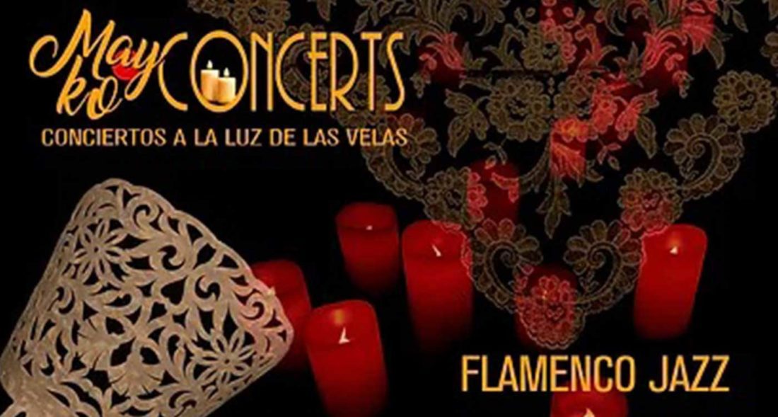 Mayko Concerts: Flamenco - Jazz a la luz de las velas