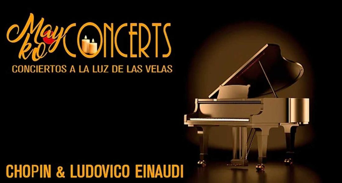 Mayko Concerts: Chopin y Ludovico Einaudi a la luz de las velas