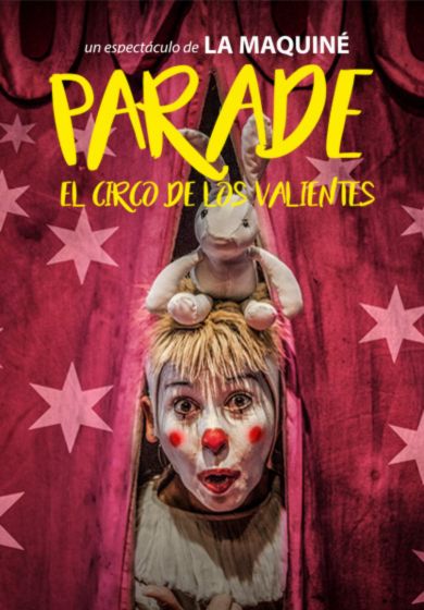 Parade, el circo de los valientes