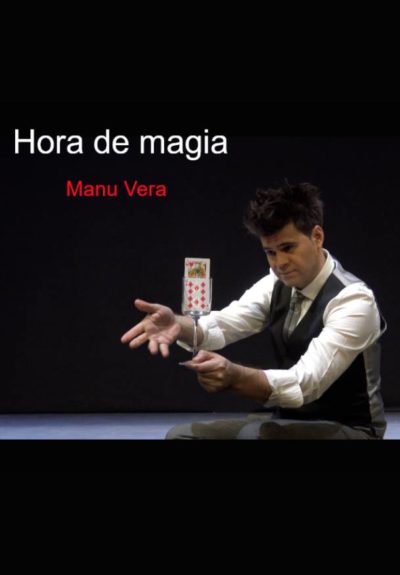 Manu Vera: Hora de magia