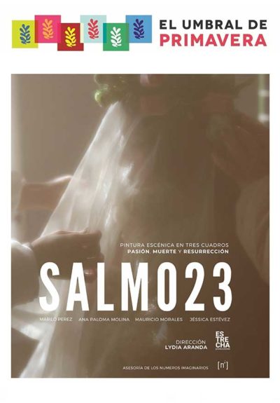 SALMO 23. Pintura escénica en tres cuadros: Pasión, Muerte y Resurrección en Madrid → El Umbral De Primavera