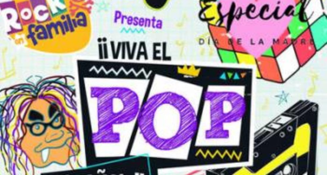 Rock en familia ¡Viva el pop español! Especial Día de la Madre