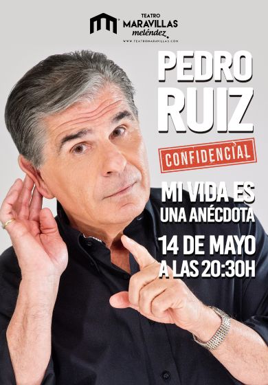 Pedro Ruiz : Mi vida es una anécdota