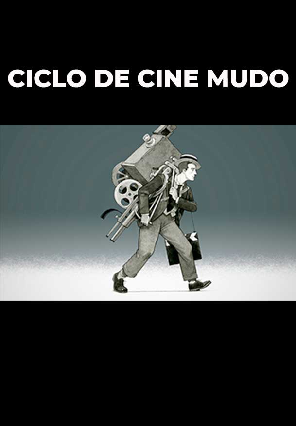 Ciclo de cine mudo → Real Teatro de Retiro