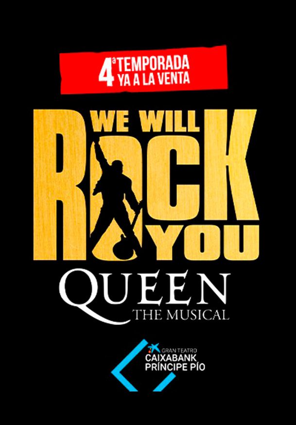 We will rock you, el musical → Gran Teatro CaixaBank Príncipe Pío