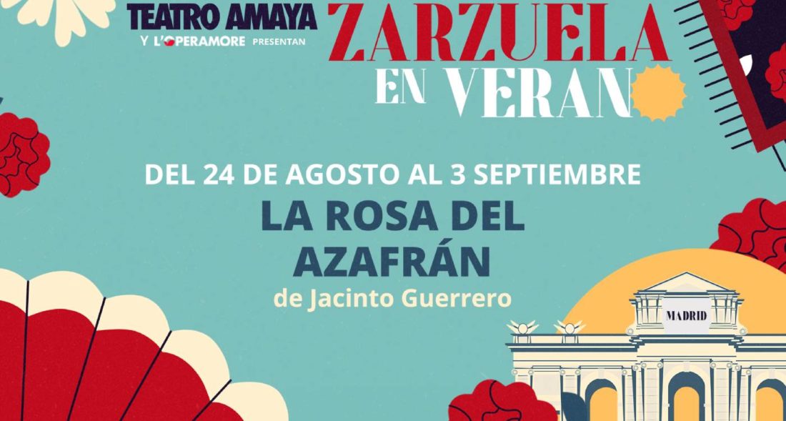 Zarzuela en verano 2023: La rosa del azafrán