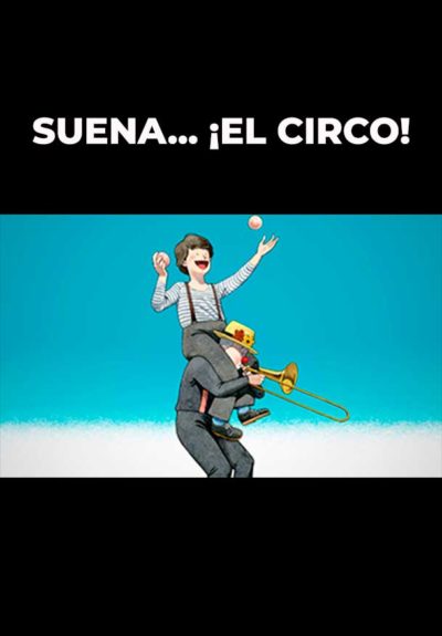 Suena... ¡El circo!