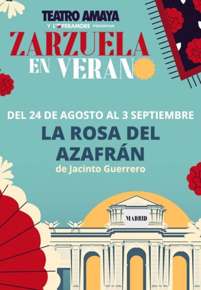 Zarzuela en verano 2023: La rosa del azafrán