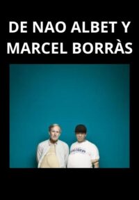 De Nao Albet y Marcel Borràs