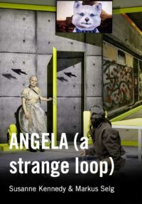 Susanne Kennedy & Markus Selg: ANGELA (a strange loop)