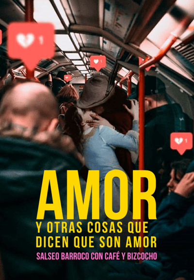 Amor y otras cosas que dicen que son amor