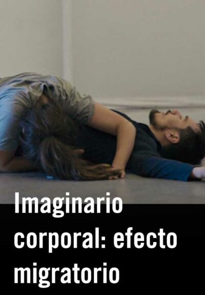 Canal Baila 2023: Compañía La Turba: Imaginario corporal: efecto migratorio