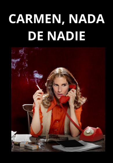 Carmen, nada de nadie