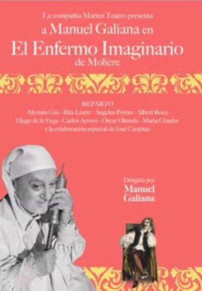 Manuel Galiana: El enfermo imaginario