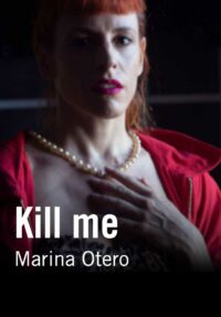 Kill me – Marina Otero
