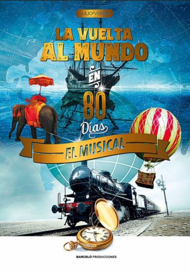 La vuelta al mundo en 80 días: El Musical – Barceló Producciones → Teatro Maravillas