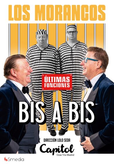 Los Morancos: Bis a Bis → Teatro Capitol Gran Vía