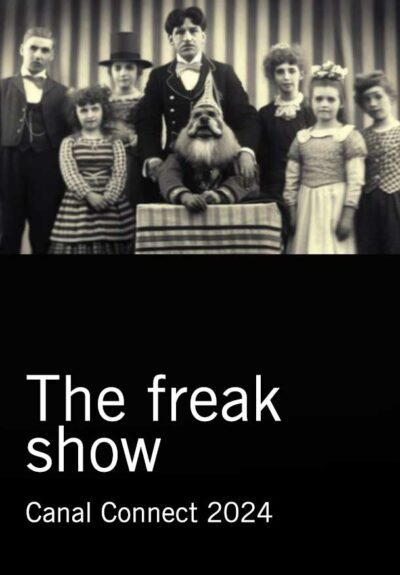 Canal Connect 2024: The New Freak Show