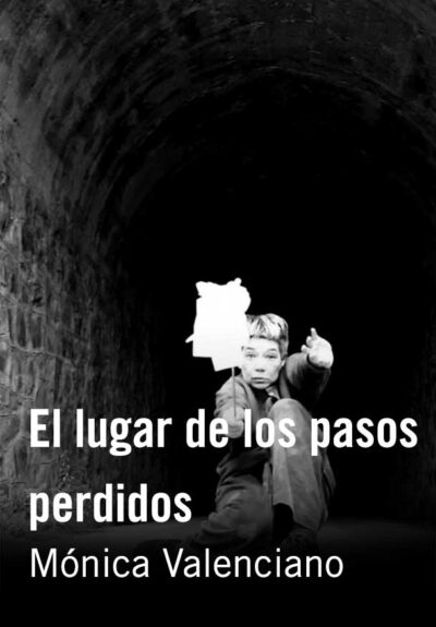 El lugar de los pasos perdidos