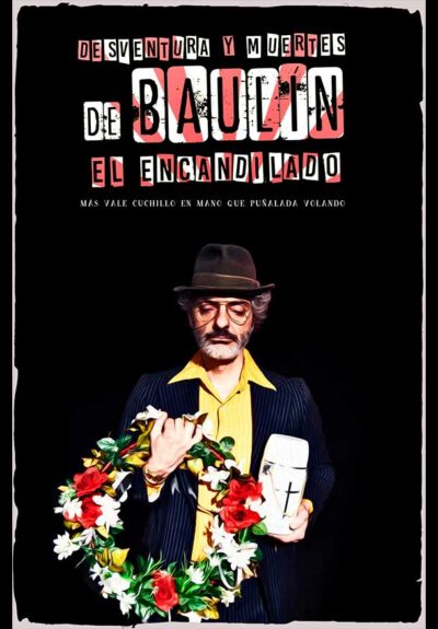 Desventura y muertes de Baulín, el Encandilado