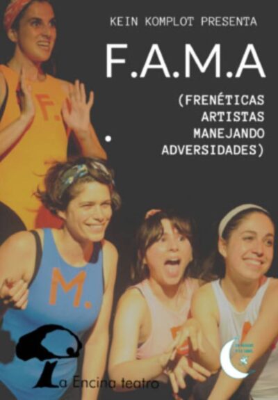 F.A.M.A. (Frenéticas artistas manejando adversidades)