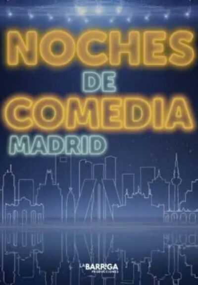 Noches de Comedia - Monólogos en Madrid