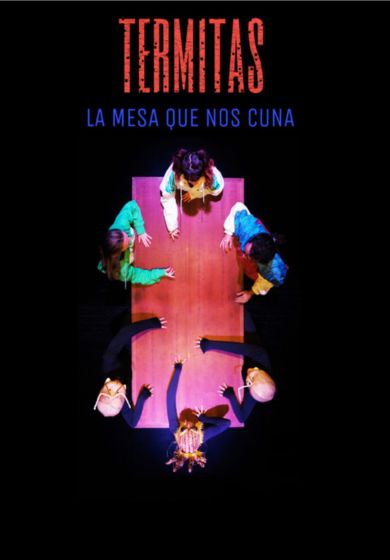 Termitas. La Mesa que nos cuna