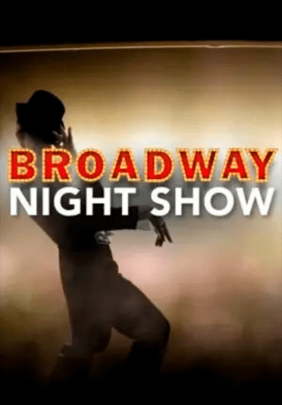 Broadway Night Show