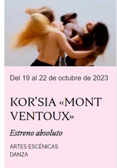 KOR'SIA: Mont ventoux → Teatro Condeduque