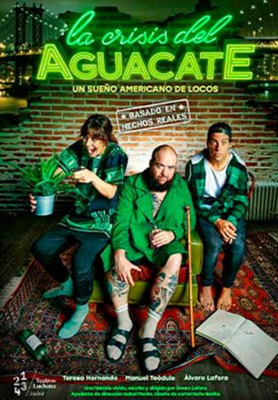 La crisis del aguacate → Teatros Luchana