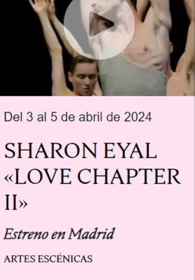L-E-V (Sharon Eyal & Gai Behar): Love Chapter 2 → Teatro Condeduque