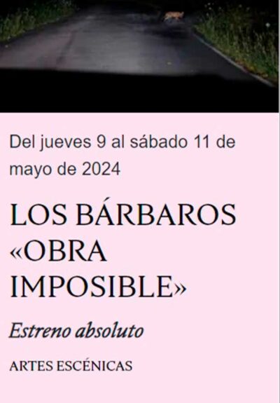 Los Bárbaros: Obra imposible → Teatro Condeduque