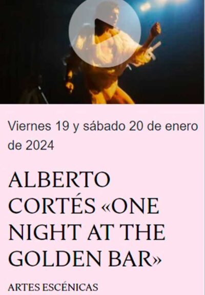 One night at the golden bar → Teatro Condeduque
