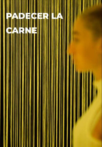 Padecer la carne