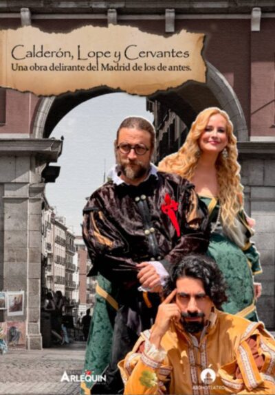 Calderón, Lope y Cervantes